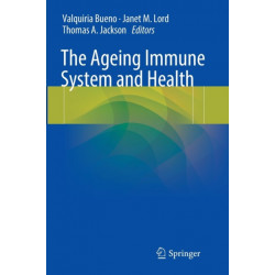 The Ageing Immune System and Health