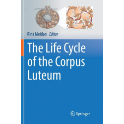 The Life Cycle of the Corpus Luteum
