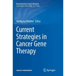 Current Strategies in Cancer Gene Therapy