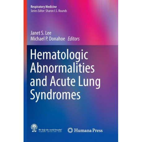 Hematologic Abnormalities and Acute Lung Syndromes
