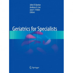 Geriatrics for Specialists