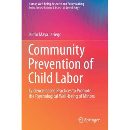Community Prevention of Child Labor: Evidence-based Practices to Promote the Psychological Well-being of Minors