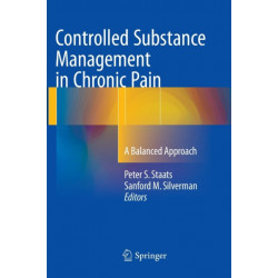 Controlled Substance Management in Chronic Pain: A Balanced Approach
