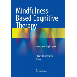 Mindfulness-Based Cognitive Therapy: Innovative Applications