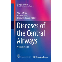 Diseases of the Central Airways: A Clinical Guide