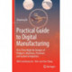 Practical Guide to Digital Manufacturing: First-Time-Right for Design of Products, Machines, Processes and System Integration