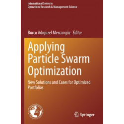 Applying Particle Swarm Optimization: New Solutions and Cases for Optimized Portfolios