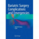 Bariatric Surgery Complications and Emergencies