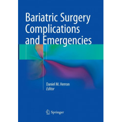 Bariatric Surgery Complications and Emergencies