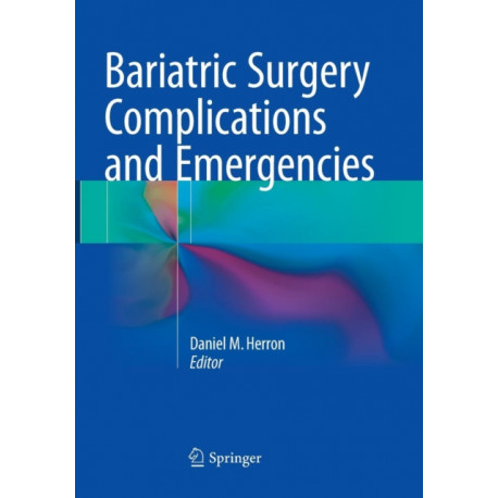 Bariatric Surgery Complications and Emergencies