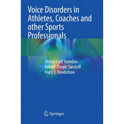 Voice Disorders in Athletes, Coaches and other Sports Professionals