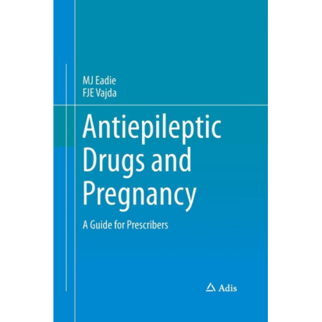 Antiepileptic Drugs and Pregnancy: A Guide for Prescribers