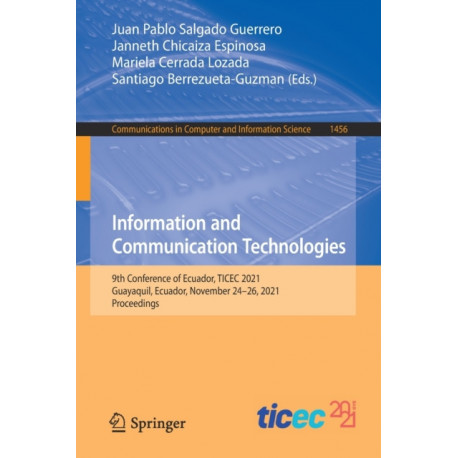 Information and Communication Technologies: 9th Conference of Ecuador, TICEC 2021, Guayaquil, Ecuador, November 24–26, 2021, Proceedings