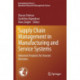Supply Chain Management in Manufacturing and Service Systems: Advanced Analytics for Smarter Decisions