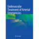 Endovascular Treatment of Arterial Emergencies