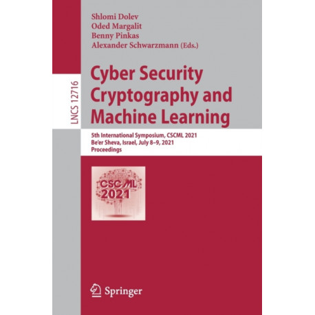 Cyber Security Cryptography and Machine Learning: 5th International Symposium, CSCML 2021, Be'er Sheva, Israel, July 8–9, 2021, Proceedings