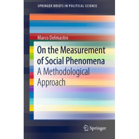On the Measurement of Social Phenomena: A Methodological Approach