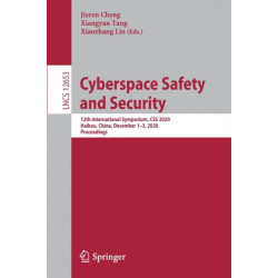 Cyberspace Safety and Security: 12th International Symposium, CSS 2020, Haikou, China, December 1–3, 2020, Proceedings