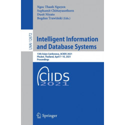 Intelligent Information and Database Systems: 13th Asian Conference, ACIIDS 2021, Phuket, Thailand, April 7–10, 2021, Proceedings