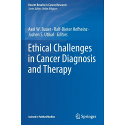 Ethical Challenges in Cancer Diagnosis and Therapy