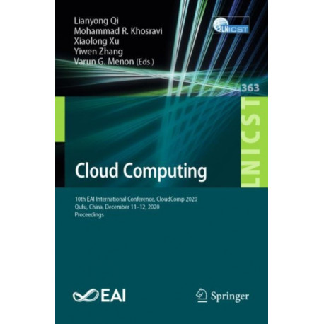 Cloud Computing: 10th EAI International Conference, CloudComp 2020, Qufu, China, December 11-12, 2020, Proceedings