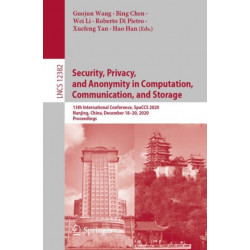 Security, Privacy, and Anonymity in Computation, Communication, and Storage: 13th International Conference, SpaCCS 2020, Nanjing, China, December 18-20, 2020, Proceedings