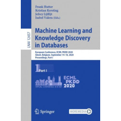 Machine Learning and Knowledge Discovery in Databases: European Conference, ECML PKDD 2020, Ghent, Belgium, September 14–18, 2020, Proceedings, Part I