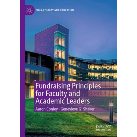 Fundraising Principles for Faculty and Academic Leaders