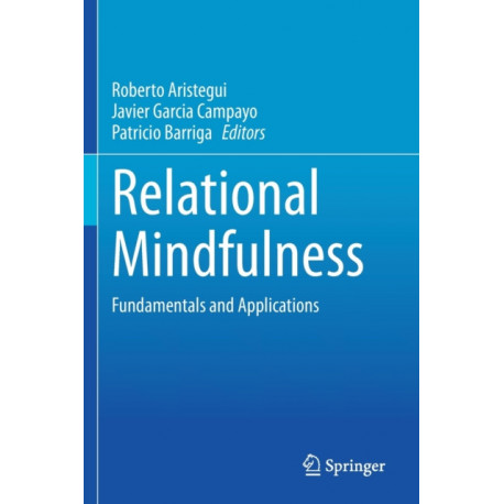 Relational Mindfulness: Fundamentals and Applications