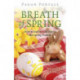 Pagan Portals - Breath of Spring: How to Survive (and Enjoy) the Spring Festival