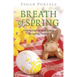Pagan Portals - Breath of Spring: How to Survive (and Enjoy) the Spring Festival