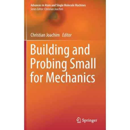 Building and Probing Small for Mechanics