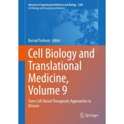 Cell Biology and Translational Medicine, Volume 9: Stem Cell-Based Therapeutic Approaches in Disease