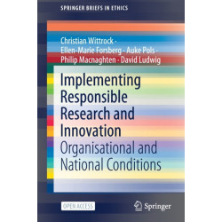 Implementing Responsible Research and Innovation: Organisational and National Conditions