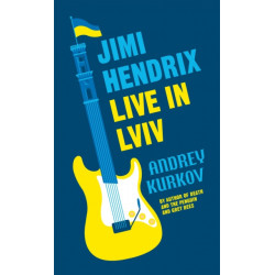 Jimi Hendrix Live in Lviv: Longlisted for the International Booker Prize 2023