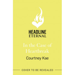 In the Case of Heartbreak: A steamy and sweet, friends-to-lovers, queer rom-com!