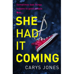 She Had It Coming: 'A twisty, compulsive mystery' Faith Hogan