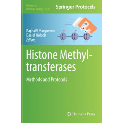Histone Methyltransferases: Methods and Protocols