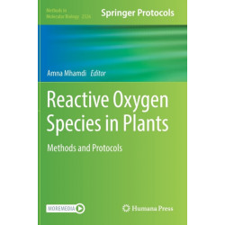 Reactive Oxygen Species in Plants: Methods and Protocols