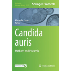 Candida auris: Methods and Protocols