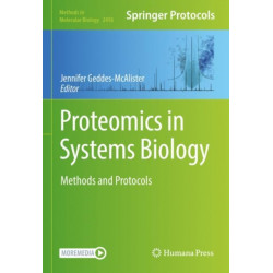 Proteomics in Systems Biology: Methods and Protocols