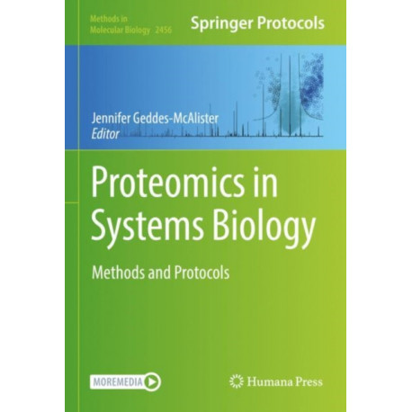 Proteomics in Systems Biology: Methods and Protocols
