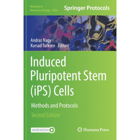 Induced Pluripotent Stem (iPS) Cells: Methods and Protocols