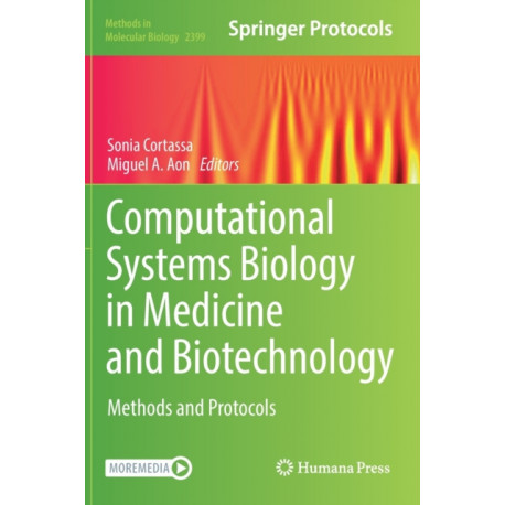 Computational Systems Biology in Medicine and Biotechnology: Methods and Protocols