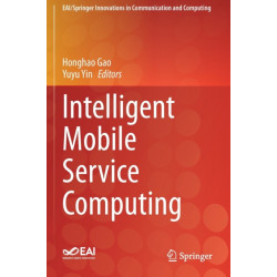 Intelligent Mobile Service Computing
