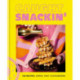 Caught Snackin': 100 recipes. Simple. Fast. Flavoursome.
