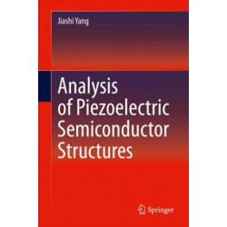 Analysis of Piezoelectric Semiconductor Structures
