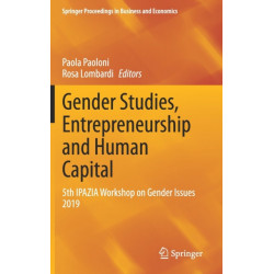 Gender Studies, Entrepreneurship and Human Capital: 5th IPAZIA Workshop on Gender Issues 2019