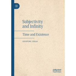Subjectivity and Infinity: Time and Existence