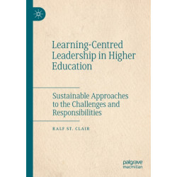 Learning-Centred Leadership in Higher Education: Sustainable Approaches to the Challenges and Responsibilities